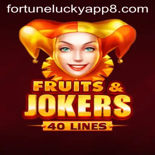 Exploring the Captivating World of FruitsAndJokers40: A Game for Fortune Lucky App Enthusiasts