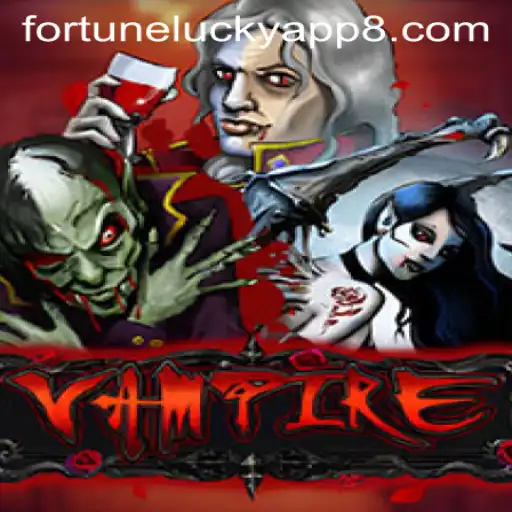 Explore the Enchanting World of “Vampire” with Fortune Lucky App